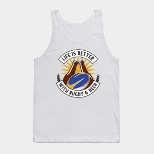 Life is Better with Rugby and Beer Tank Top